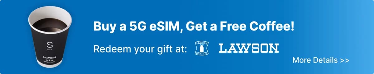 Buy a 5G eSIM, get a free coffee at LAWSON
